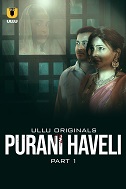 Purani Haveli - Part 1